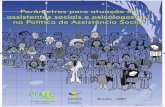 PARÂMETROS PARA ATUAÇÃO DE ASSISTENTES SOCIAIS E PSICÓLOGOS (AS) NA POLÍTICA DE ASSISTÊNCIA SOCIAL