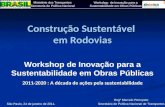 PIT - Construção Sustentável em Rodovias, por Marcelo Perrupato