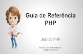 PHP GUIA DE REFERÊNCIA - 02 - USANDO PHP