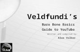 Veldfundi's Bare Bone Basics Guide to YouTube