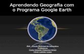 Aprendendo Geografia com o Programa Google Earth