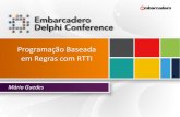 Delphi Conference 2012 - Programação Baseado em Regras com RTTI