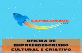 Oficina Empreendedorismo Cultural e Criativo - Proposta 2011