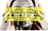 Violência Urbana