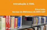 Introdução à XML - Serviço de Biblioteca da EEFE-USP