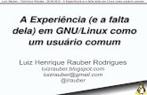 Experiência (e a falta dela) em Linux com usuário comum - Luiz Henrique Rauber Rodrigues