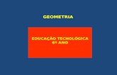 GEOMETRIA - Educação Tecnológica.6ºano
