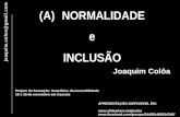 (A) NORMALIDADE E INCLUSÃO