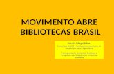 MOVIMENTO ABRE  BIBLIOTECAS BRASIL, Soraia Magalhães