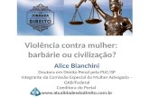 Palestra proferida na Jornada Internacional de Direito de Gramado - Alice Bianchini
