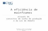 A eficiência de mainframes medida através de conceitos de linha de produção e da Lei de Amdahl por Antonio Cesar Sartoratto Dias