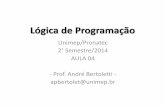 Lógica de Programação - Unimep/Pronatec - Aula04