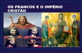 Os Francos e o Império Cristão 7o ano