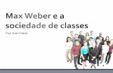 Max weber e a sociedade de classes