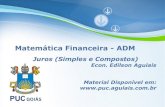 PUC/GO - Matemática Financeira - ADM - 02-2012 - juros - slides