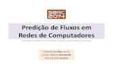 Predição de Fluxos em Redes de Computadores - SBRC/WP2P+ 2014