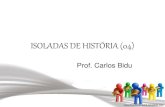 Isoladas de História (04)