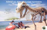 Afinal os dinossáurios também iam à praia