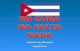 Cuba no falta nada