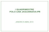 Relatório de Ações do Polo - I Quadrimestre 2013