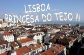 Lisboa... Princesa Do Tejo