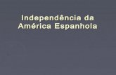 Independência da américa espanhola 2013