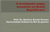 O movimento negro brasileiro no Brasil Republicano