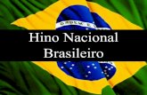 Hino nacional brasileiro.
