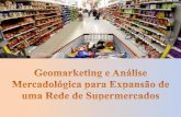 Estudo de Caso: Planejamento de Expansão para pequenos e médios varejistas: Supermercado em MG