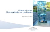 10º Simpovidro Abravidro - Palestra de Marcela Calabre (Saint-Gobain Glass) - "Vidros e luzes: uma explosão de novidades"