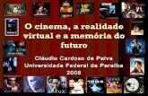 O cinema e a realidade virtual 29.07.08