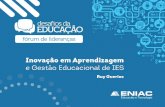 Inovação em Aprendizagem e Gestão Educacional de IES, por Ruy Guérios