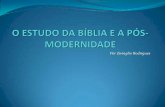 O Estudo da Bíblia e a Pós-Modernidade