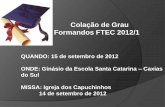 Apresentação assembleia formandos FTEC 2012/1
