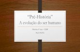 A evolução do ser humano - História 6º ano