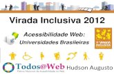 Acessibilidade Web das Universidades Brasileiras 2012 -  virada inclusiva
