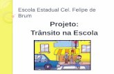 Palestra sobre o Trânsito na Escola Felipe de Brum