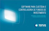 TOTVS - Software para Custódia e Controladoria de Fundos de Investimento