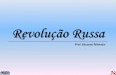Revolução Socialista Russa_Prof. Eduardo Miranda