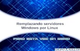 Remplazando servidores windows por linux (pero esta vez en serio)