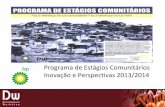 Programa de Estágio Comunitário Inovação & Prespectivas 2013/2014 - José Maria, 23/08/2013