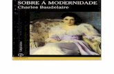 Charles Baudelaire - "Sobre a modernidade" ("O Pintor da Vida Moderna") (pdf)(rev)