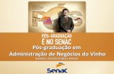 Pós-graduação em Administração de Negócios do Vinho - Centro Universitário Senac