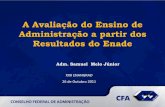 (26.10.2011) A Avaliação do Ensino de Administração a partir dos Resultados do Enade - Adm. Samuel Melo Júnior