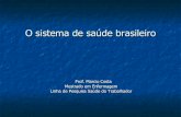 O Sistema Único de Saúde Brasileiro