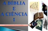 A bíblia e a ciência  i   celso do rosário brasil gonçalves