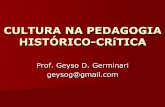 Cultura na pedagogia histórico crítica  geyso  2