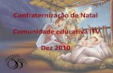 Confraternização de natal educadores itv 2010