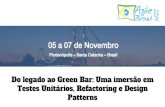 Agile brazil 2014 -  Do legado ao green bar: uma imersão em testes unitários, refactoring e design patterns