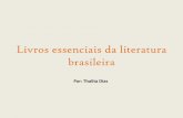 Livros essenciais da literatura brasileira